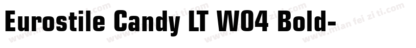Eurostile Candy LT W04 Bold字体转换